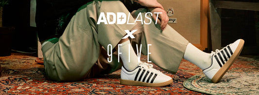 ADD-Last at the 9FIVE Showroom